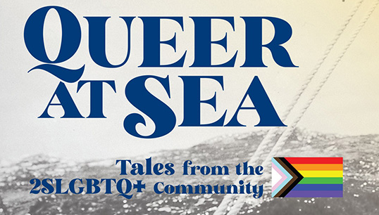 Image:Graphic from the Queer at Sea exhibition running from May to November 2022 at the Maritime Museum of British Columbia