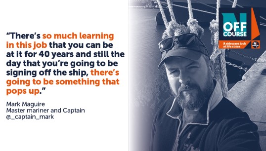 Image:Captain Mark Maguire spoke with Helen Kelly on the Nautilus pod 'Off course: a sideways look at life at sea'. Image: Nautilus International